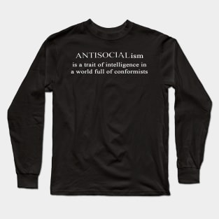 Antisocialism defined Long Sleeve T-Shirt